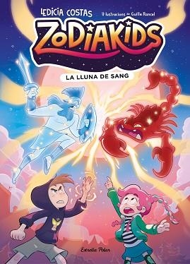 ZODIAKIDS 2. LA LLUNA DE SANG | 9791387783822 | COSTAS, LEDICIA/RANCEL, GUILLE | Llibreria L'Illa - Llibreria Online de Mollet - Comprar llibres online