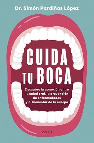 CUIDA TU BOCA | 9788408324225 | PARDIÑAS, SIMON | Llibreria L'Illa - Llibreria Online de Mollet - Comprar llibres online