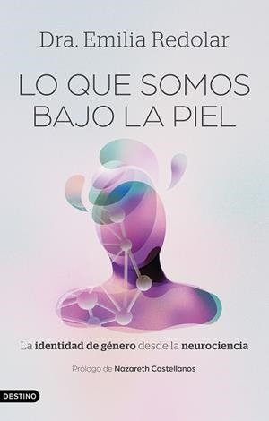 LO QUE SOMOS BAJO LA PIEL | 9788423370511 | REDOLAR, EMILIA | Llibreria L'Illa - Llibreria Online de Mollet - Comprar llibres online