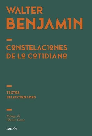 CONSTELACIONES DE LO COTIDIANO | 9788449345814 | BENJAMIN, WALTER | Llibreria L'Illa - Llibreria Online de Mollet - Comprar llibres online