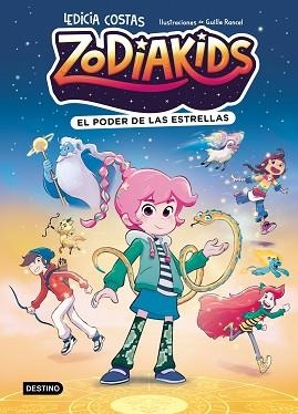 ZODIAKIDS 1. EL PODER DE LAS ESTRELLAS | 9788408324577 | COSTAS, LEDICIA/RANCEL, GUILLE | Llibreria L'Illa - Llibreria Online de Mollet - Comprar llibres online