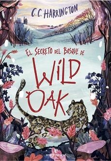 SECRETO DEL BOSQUE DE WILDOAK, EL | 9791387597481 | HARRINGTON, C. C. | Llibreria L'Illa - Llibreria Online de Mollet - Comprar llibres online