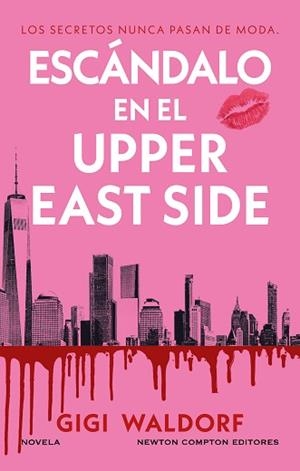 ESCÁNDALO EN EL UPPER EAST SIDE | 9791387788605 | WALDORF, GIGI | Llibreria L'Illa - Llibreria Online de Mollet - Comprar llibres online