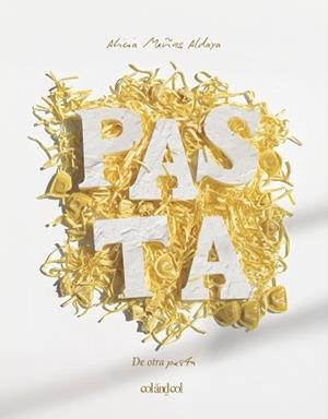 DE OTRA PASTA | 9788419483874 | MAÑAS ALDAYA, ALICIA