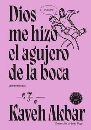 DIOS ME HIZO EL AGUJERO DE LA BOCA | 9791387748777 | AKBAR, KAVEH