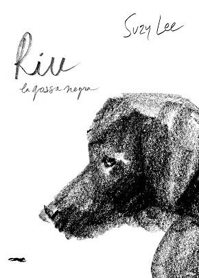 RIU LA GOSSA NEGRA | 9791399205343 | LEE, SUZY | Llibreria L'Illa - Llibreria Online de Mollet - Comprar llibres online