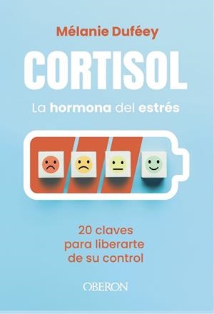 CORTISOL LA HORMONA DEL ESTRÉS | 9791387775445 | DUFÉEY, MÉLANIE | Llibreria L'Illa - Llibreria Online de Mollet - Comprar llibres online