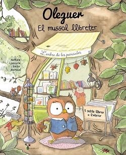 OLEGUER. EL MUSSOL LLIBRETER | 9788413495460 | LESCAILLE, NATHALIE | Llibreria L'Illa - Llibreria Online de Mollet - Comprar llibres online