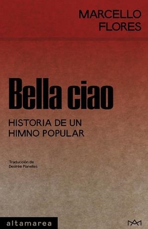 BELLA CIAO | 9788410435292 | FLORES, MARCELLO | Llibreria L'Illa - Llibreria Online de Mollet - Comprar llibres online