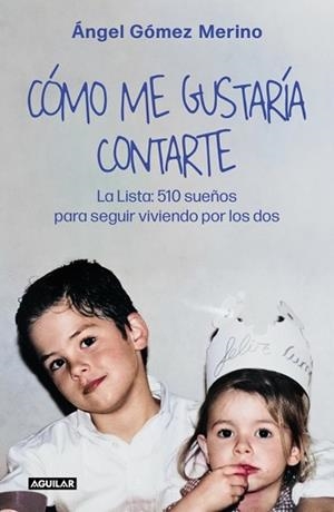 CÓMO ME GUSTARÍA CONTARTE | 9788403526723 | GÓMEZ MERINO, ÁNGEL | Llibreria L'Illa - Llibreria Online de Mollet - Comprar llibres online