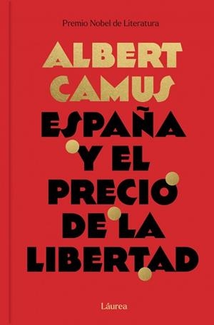 ESPAÑA Y EL PRECIO DE LA LIBERTAD | 9791388092510 | CAMUS, ALBERT | Llibreria L'Illa - Llibreria Online de Mollet - Comprar llibres online