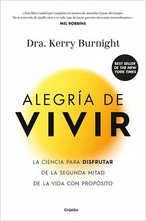 ALEGRÍA DE VIVIR | 9788425375293 | BURNIGHT, DRA. KERRY | Llibreria L'Illa - Llibreria Online de Mollet - Comprar llibres online