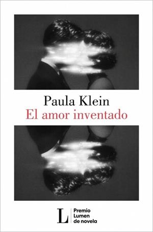 AMOR INVENTADO, EL | 9788426433404 | KLEIN, PAULA | Llibreria L'Illa - Llibreria Online de Mollet - Comprar llibres online