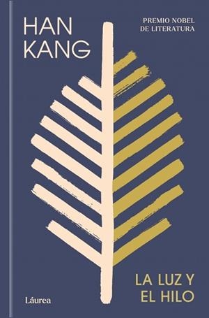 LUZ Y EL HILO, LA | 9788439747222 | KANG, HAN | Llibreria L'Illa - Llibreria Online de Mollet - Comprar llibres online