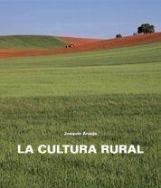 CULTURA RURAL, LA | 9788497855075 | AA. VV.