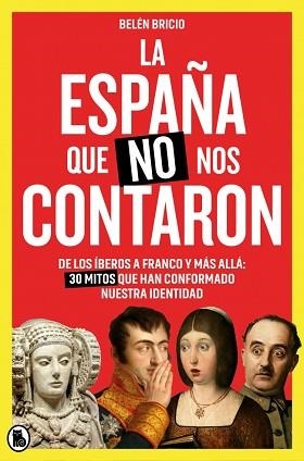ESPAÑA QUE NO NOS CONTARON, LA | 9788402431752 | BRICIO, BELÉN