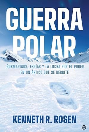 GUERRA POLAR | 9788410943803 | R. ROSEN, KENNETH | Llibreria L'Illa - Llibreria Online de Mollet - Comprar llibres online
