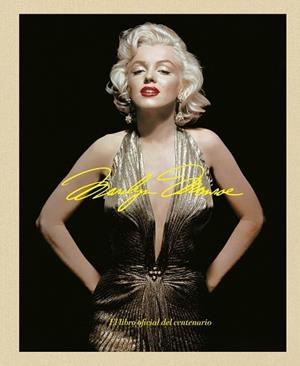 MARILYN MONROE 100: EL LIBRO OFICIAL DEL CENTENARIO | 9788448045593 | AA. VV.