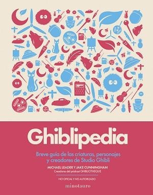 GHIBLIPEDIA | 9788445022405 | CUNNINGHAM, JAKE/LEADER, MICHAEL | Llibreria L'Illa - Llibreria Online de Mollet - Comprar llibres online