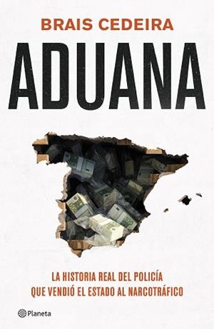 ADUANA | 9788408319054 | CEDEIRA, BRAIS | Llibreria L'Illa - Llibreria Online de Mollet - Comprar llibres online