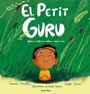 PETIT GURU, EL | 9791388358159 | MIRALLES, FRANCESC/GARCÍA, HÉCTOR | Llibreria L'Illa - Llibreria Online de Mollet - Comprar llibres online