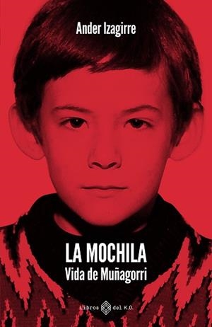 MOCHILA, LA | 9791387839505 | IZAGIRRE OLAIZOLA, ANDER | Llibreria L'Illa - Llibreria Online de Mollet - Comprar llibres online