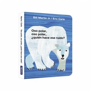 OSO POLAR, OSO POLAR, ¿QUIÉN HACE ESE RUIDO? (COLECCIÓN ERIC CARLE) | 9788448869564 | CARLE, ERIC/MARTIN JR., BILL | Llibreria L'Illa - Llibreria Online de Mollet - Comprar llibres online