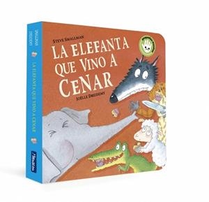 ELEFANTA QUE VINO A CENAR (LA OVEJITA QUE VINO A CENAR. LIBRO DE CARTÓN) | 9788448869915 | SMALLMAN, STEVE | Llibreria L'Illa - Llibreria Online de Mollet - Comprar llibres online