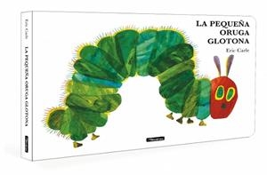 PEQUEÑA ORUGA GLOTONA (COLECCIÓN ERIC CARLE) | 9788448871512 | CARLE, ERIC | Llibreria L'Illa - Llibreria Online de Mollet - Comprar llibres online