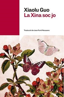 XINA SOC JO, LA | 9791387853266 | GUO, XIAOLU | Llibreria L'Illa - Llibreria Online de Mollet - Comprar llibres online