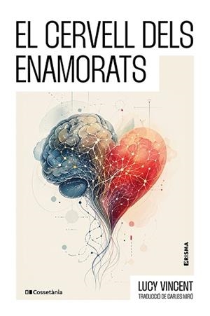CERVELL DELS ENAMORATS, EL | 9788413566245 | VINCENT, LUCY | Llibreria L'Illa - Llibreria Online de Mollet - Comprar llibres online