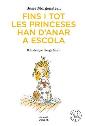 FINS I TOT LES PRINCESES HAN D'ANAR A ESCOLA | 9791388154416 | MORGENSTERN, SUSIE | Llibreria L'Illa - Llibreria Online de Mollet - Comprar llibres online