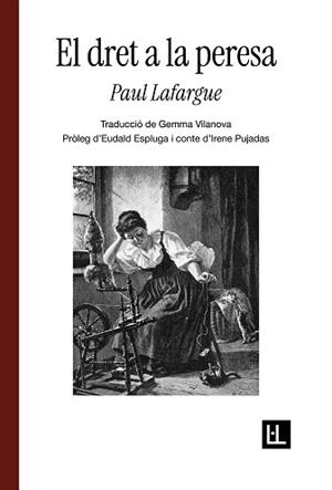 DRET A LA PERESA, EL | 9791399244601 | LAFARGUE, PAUL | Llibreria L'Illa - Llibreria Online de Mollet - Comprar llibres online