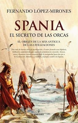SPANIA EL SECRETO DE LAS ORCAS | 9791370201869 | FERNANDO LÓPEZ-MIRONES | Llibreria L'Illa - Llibreria Online de Mollet - Comprar llibres online