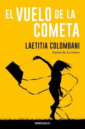 VUELO DE LA COMETA, EL | 9788466380362 | COLOMBANI, LAETITIA | Llibreria L'Illa - Llibreria Online de Mollet - Comprar llibres online