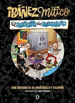 IBÁÑEZ MÍTICO 2 - EL PREBOSTE DE SEGURIDAD | 9788402431936 | IBÁÑEZ, FRANCISCO | Llibreria L'Illa - Llibreria Online de Mollet - Comprar llibres online