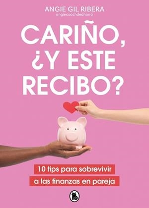 CARIÑO ¿Y ESTE RECIBO? | 9788402431332 | GIL RIBERA, ANGIE