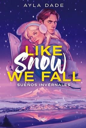 LIKE SNOW WE FALL | 9788410399167 | DADE, AYLA | Llibreria L'Illa - Llibreria Online de Mollet - Comprar llibres online