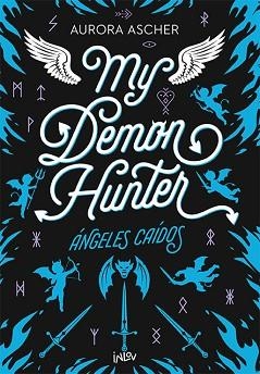 MY DEMON HUNTER | 9788410399211 | ASHER, AURORA | Llibreria L'Illa - Llibreria Online de Mollet - Comprar llibres online