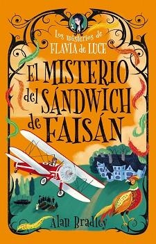 MISTERIO DEL SANDWICH DE FAISÁN (COZY MYSTERY JUVENIL) | 9791387752699 | BRADLEY, ALAN | Llibreria L'Illa - Llibreria Online de Mollet - Comprar llibres online