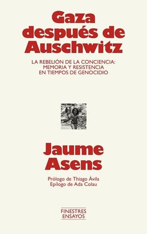 GAZA DESPUÉS DE AUSCHWITZ | 9791388442018 | ASENS, JAUME | Llibreria L'Illa - Llibreria Online de Mollet - Comprar llibres online