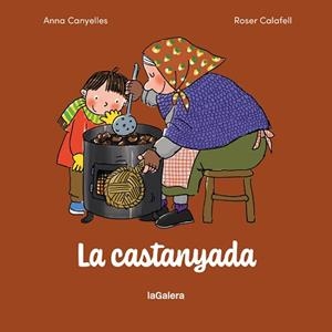 CASTANYADA, LA | 9788424678104 | CANYELLES ROCA, ANNA | Llibreria L'Illa - Llibreria Online de Mollet - Comprar llibres online