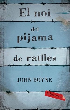 NOI DEL PIJAMA DE RATLLES, EL | 9788499300146 | BOYNE, JOHN | Llibreria L'Illa - Llibreria Online de Mollet - Comprar llibres online