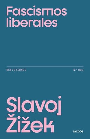 FASCISMOS LIBERALES | 9788449345890 | ZIZEK, SLAVOJ | Llibreria L'Illa - Llibreria Online de Mollet - Comprar llibres online