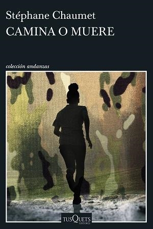 CAMINA O MUERE | 9788411078412 | CHAUMET, STÉPHANE | Llibreria L'Illa - Llibreria Online de Mollet - Comprar llibres online