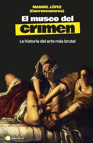 MUSEO DEL CRIMEN, EL | 9791388279287 | LOPEZ, MANUEL | Llibreria L'Illa - Llibreria Online de Mollet - Comprar llibres online