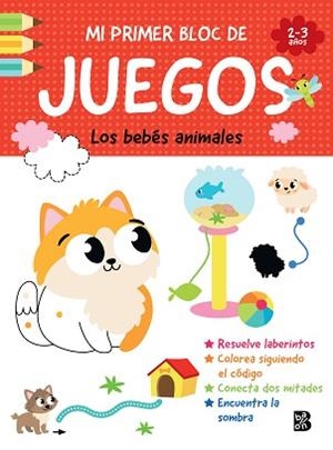 MI PRIMER BLOC DE JUEGOS- LOS BEBÉS ANIMALES | 9789403247373 | BALLON | Llibreria L'Illa - Llibreria Online de Mollet - Comprar llibres online