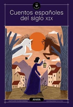 CUENTOS ESPAÑOLES DEL SIGLO XIX | 9788414363799 | «CLARÍN», LEOPOLDO ALAS/LARRA, MARIANO JOSÉ DE/MESONERO ROMANOS, RAMÓN/FERNÁN CABALLERO/ESPRONCEDA,