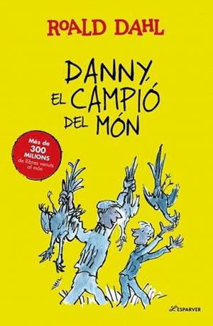 DANNY, EL CAMPIÓ DEL MÓN | 9791388277276 | DAHL, ROALD | Llibreria L'Illa - Llibreria Online de Mollet - Comprar llibres online