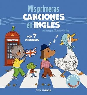 MIS PRIMERAS CANCIONES EN INGLÉS. CON 7 MELODÍAS | 9788408320500 | CORDIER, SÉVERINE | Llibreria L'Illa - Llibreria Online de Mollet - Comprar llibres online